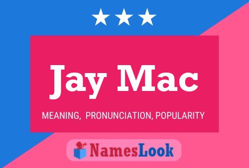 Poster del nome Jay Mac