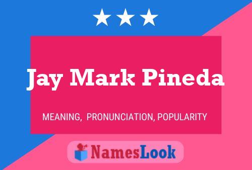 Poster del nome Jay Mark Pineda