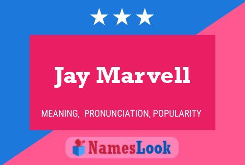 Poster del nome Jay Marvell