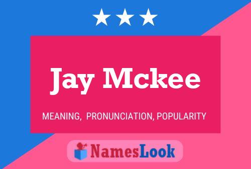 Poster del nome Jay Mckee