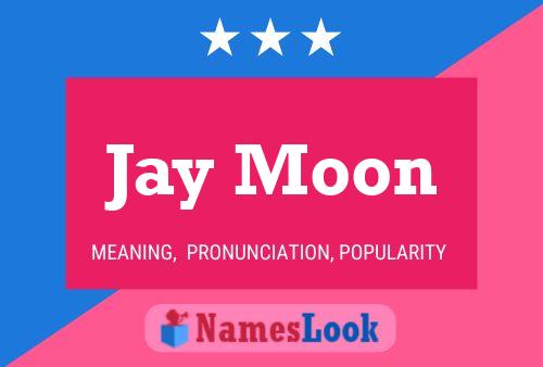 Poster del nome Jay Moon