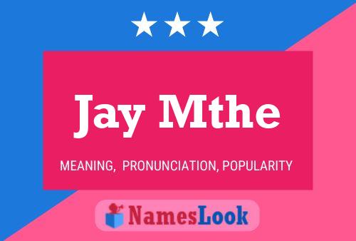 Poster del nome Jay Mthe