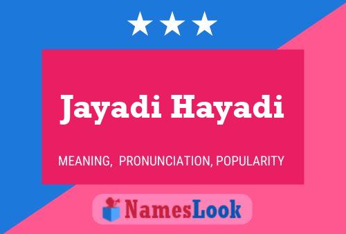 Poster del nome Jayadi Hayadi