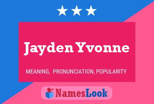 Poster del nome Jayden Yvonne