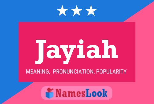 Poster del nome Jayiah