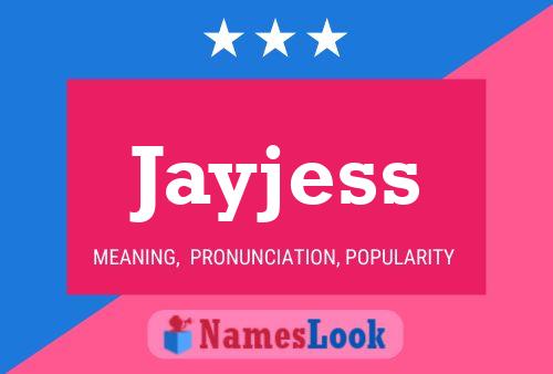 Poster del nome Jayjess