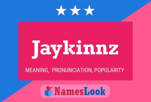 Poster del nome Jaykinnz