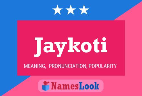 Poster del nome Jaykoti