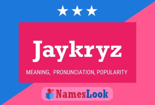 Poster del nome Jaykryz