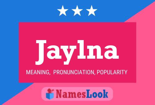 Poster del nome Jaylna