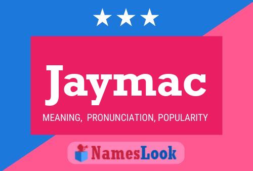 Poster del nome Jaymac