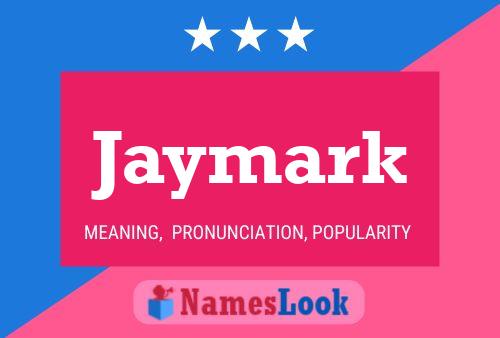 Poster del nome Jaymark