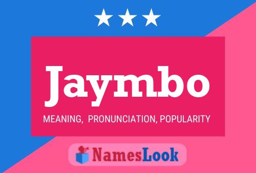 Poster del nome Jaymbo