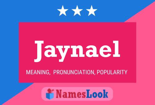 Poster del nome Jaynael