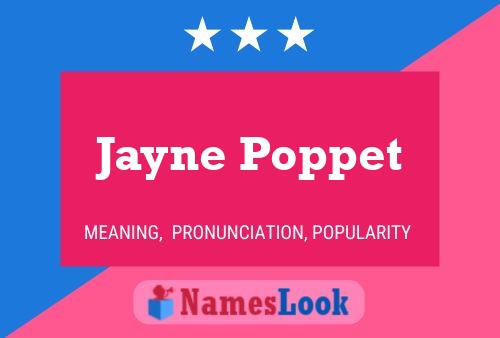 Poster del nome Jayne Poppet