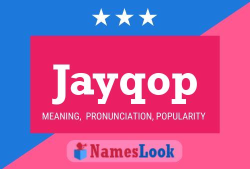 Poster del nome Jayqop