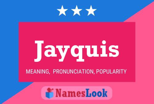 Poster del nome Jayquis