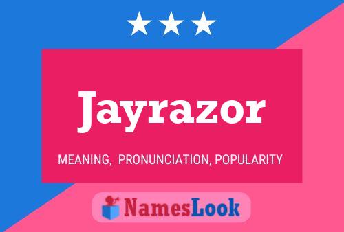 Poster del nome Jayrazor