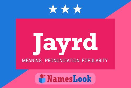 Poster del nome Jayrd