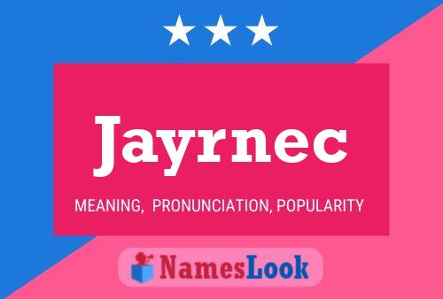 Poster del nome Jayrnec