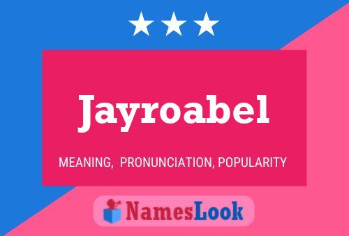 Poster del nome Jayroabel