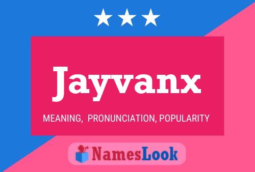 Poster del nome Jayvanx