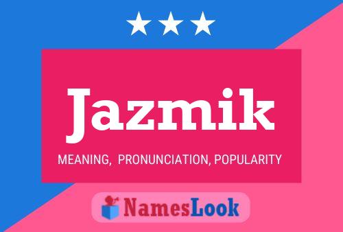 Poster del nome Jazmik