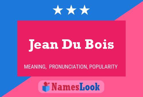 Poster del nome Jean Du Bois