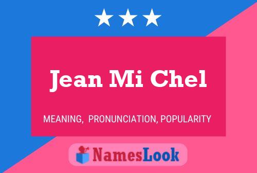 Poster del nome Jean Mi Chel