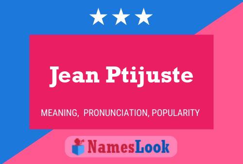 Poster del nome Jean Ptijuste