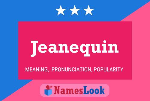 Poster del nome Jeanequin