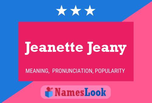 Poster del nome Jeanette Jeany