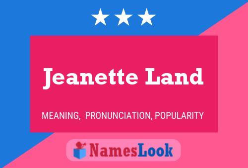 Poster del nome Jeanette Land