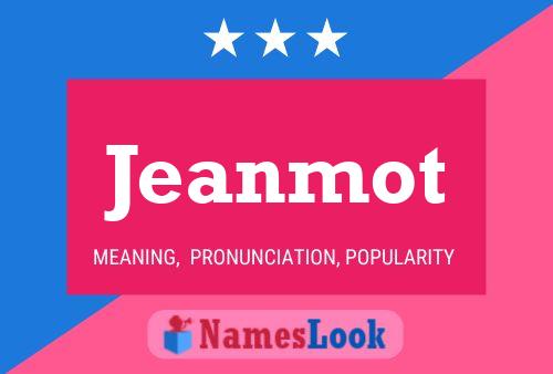 Poster del nome Jeanmot