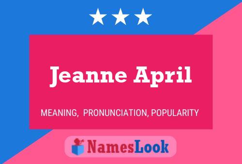 Poster del nome Jeanne April