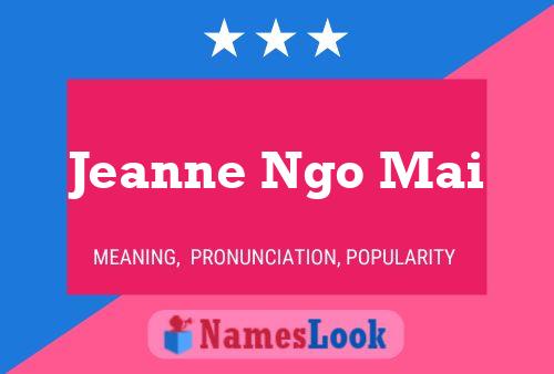 Poster del nome Jeanne Ngo Mai