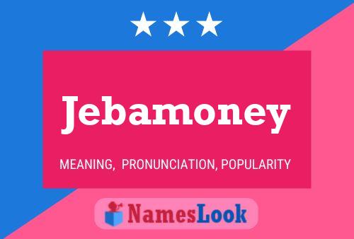 Poster del nome Jebamoney