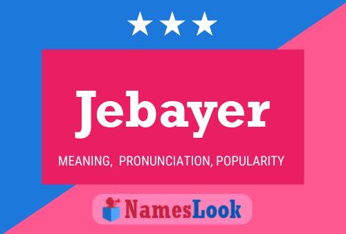 Poster del nome Jebayer