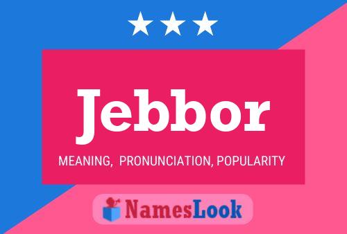 Poster del nome Jebbor