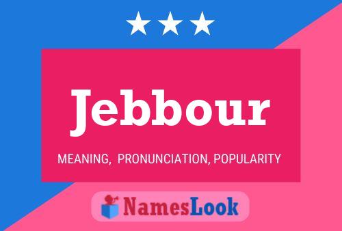 Poster del nome Jebbour