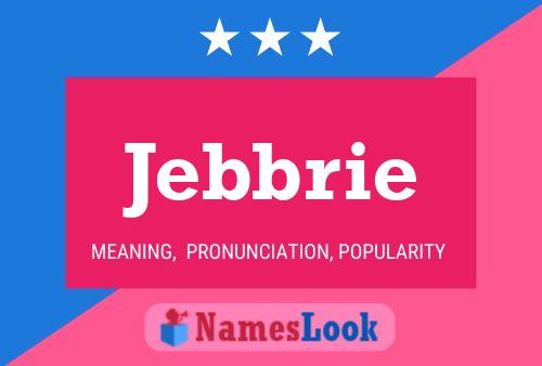 Poster del nome Jebbrie