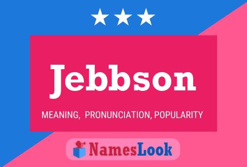 Poster del nome Jebbson