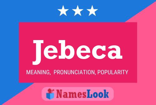 Poster del nome Jebeca