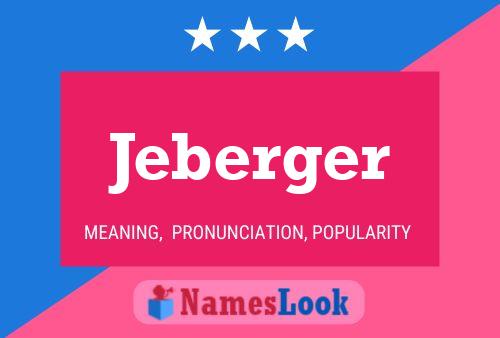 Poster del nome Jeberger