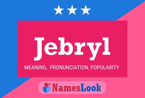 Poster del nome Jebryl