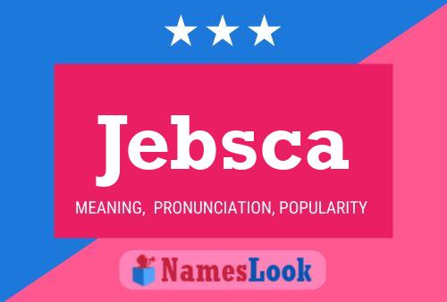 Poster del nome Jebsca