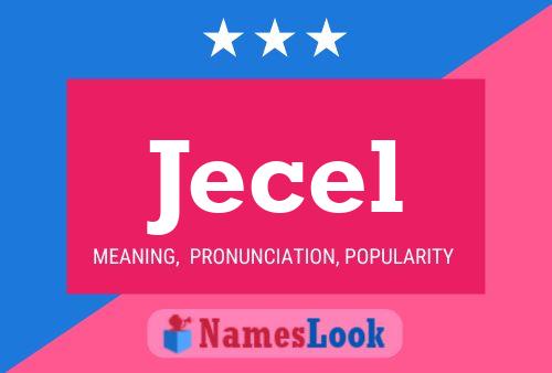 Poster del nome Jecel