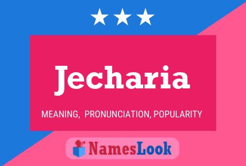 Poster del nome Jecharia