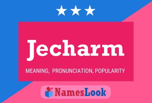 Poster del nome Jecharm