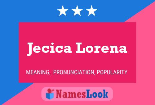 Poster del nome Jecica Lorena